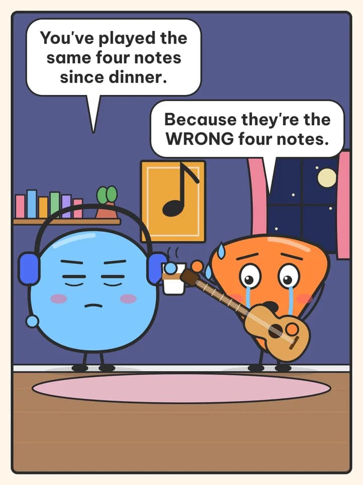 Story in parts comic, slide 4: You've played the same four notes since dinner. / Because they're the WRONG four notes.